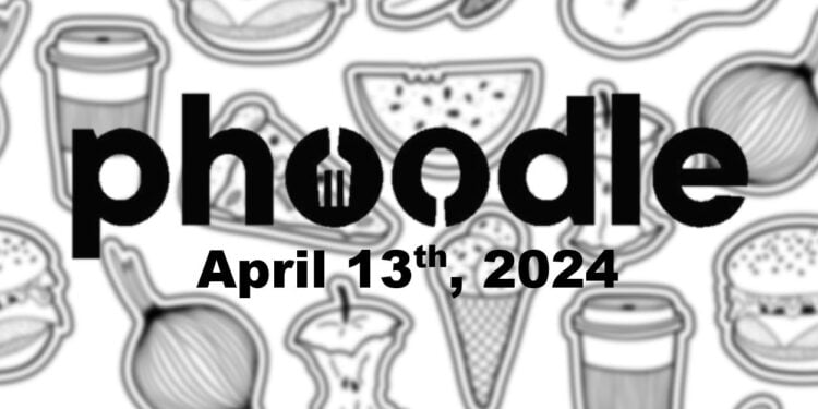 Daily Phoodle - 13th April 2024