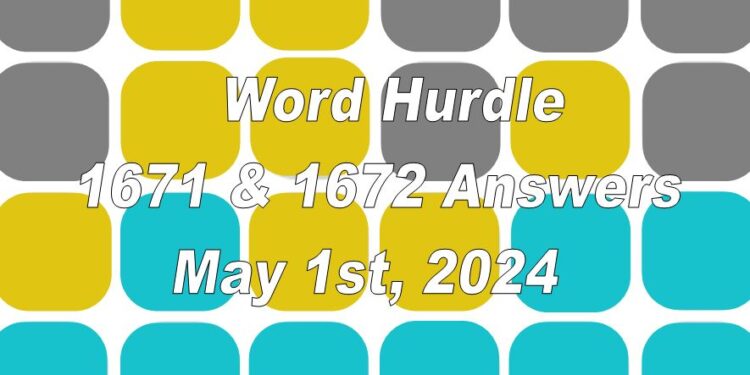 Today’s ‘Word Hurdle’ 1671 and 1672 – May 1st, 2024 Answers and Hints ...