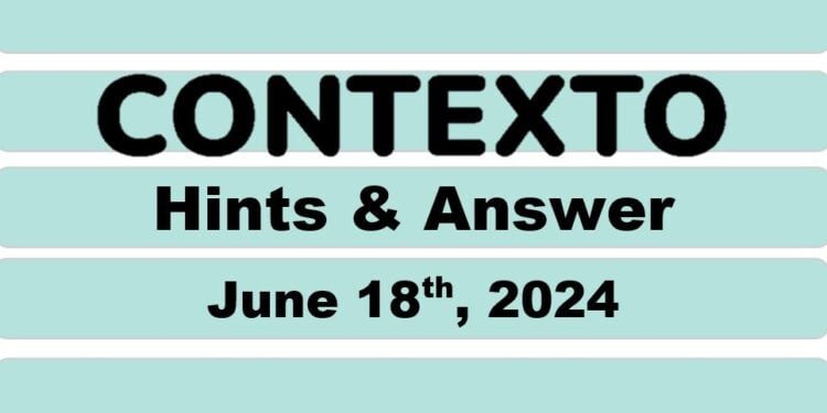 Daily Contexto 639 - June 18th 2024
