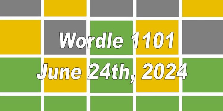 Daily Wordle 1101 - 24th June 2024