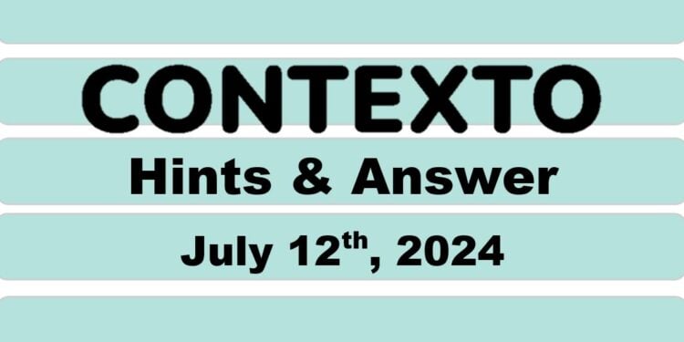 Daily Contexto 663 - July 12th 2024