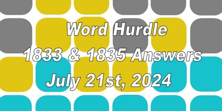 Word Hurdle #1833 & #1834 - 21st July 2024