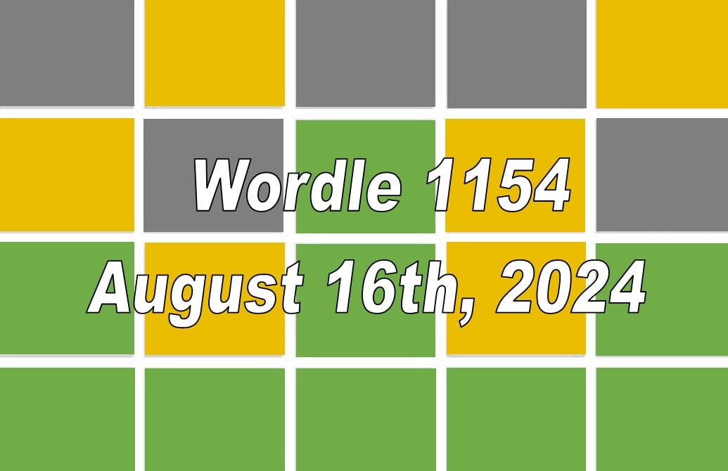 ‘Wordle’ Answer Today 1154 August 16th 2024 Hints and Solution (8/16