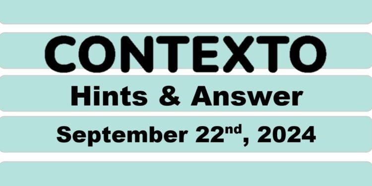 Daily Contexto 735 - September 22nd 2024