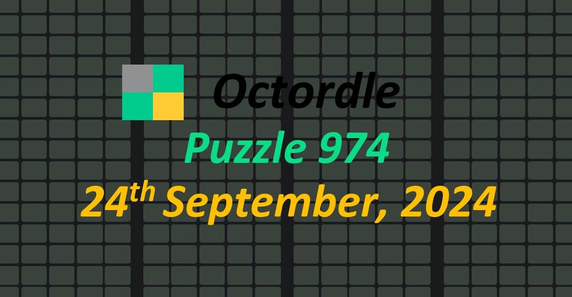 Daily ‘Octordle’ Answers 974 September 24th, 2024 – Hints and Solutions (9/24/24)