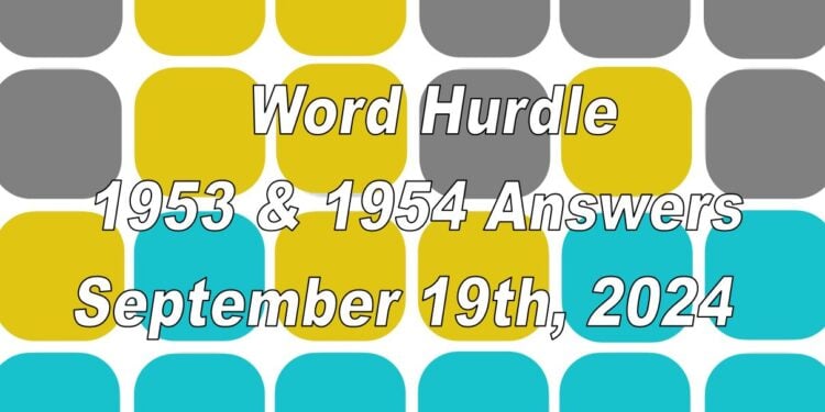 Word Hurdle #1953 & #1954 - 19th September 2024