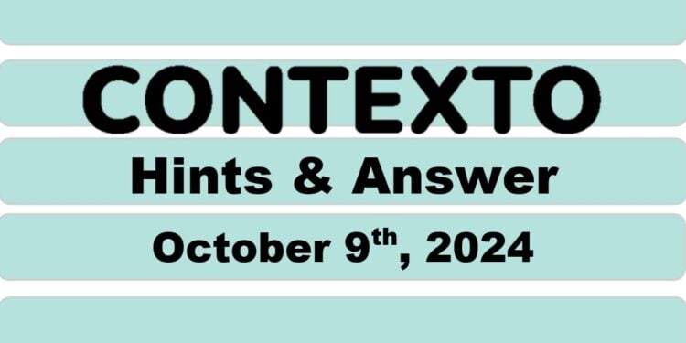 Daily Contexto 751 - October 9th 2024