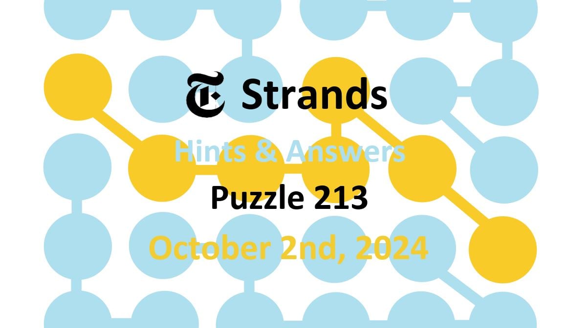 Today’s NYT ‘Strands’ 213 Hints, Spangram Answers October 2nd 2024