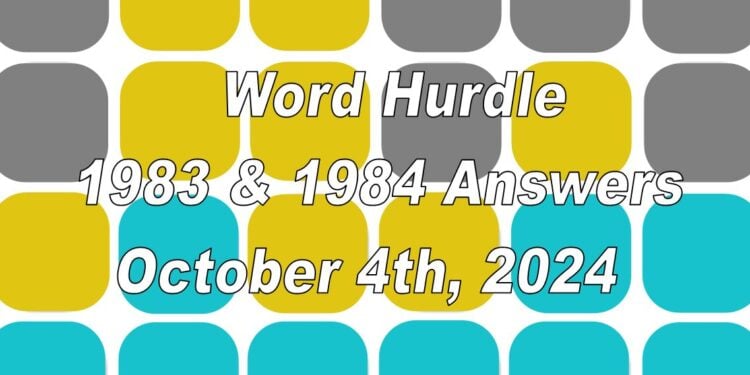 Word Hurdle #1983 & #1984 - 4th October 2024