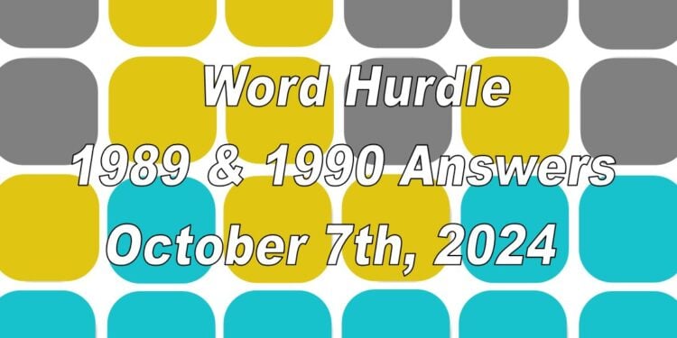 Word Hurdle #1989 & #1990 - 7th October 2024