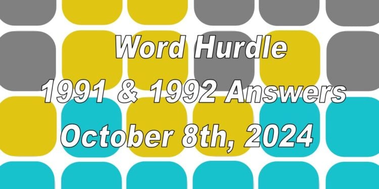 Word Hurdle #1991 & #1992 - 8th October 2024