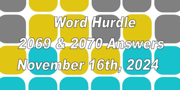 Word Hurdle #2069 & #2070 - 16th November 2024