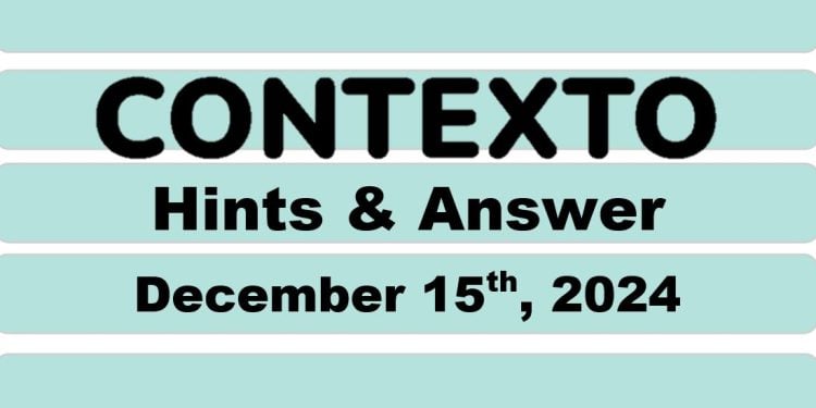 Daily Contexto 819 - December 15th 2024