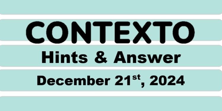 Daily Contexto 825 - December 21st 2024