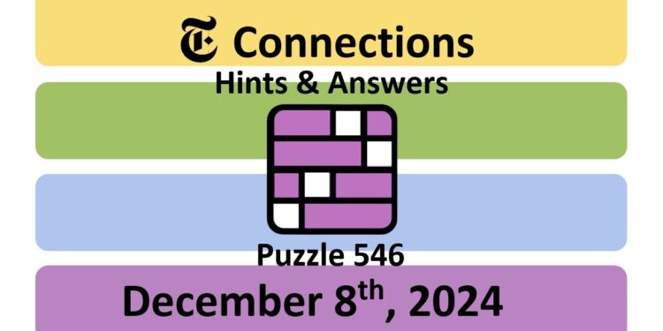 Daily NYT Connections 546 Answers - December 8th 2024