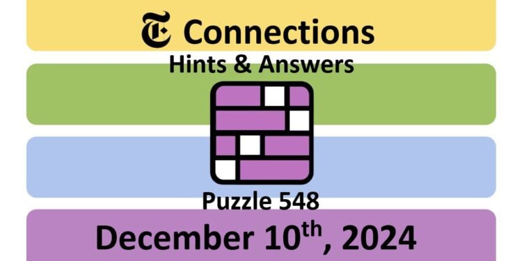 Daily NYT Connections 548 Answers - December 10th 2024