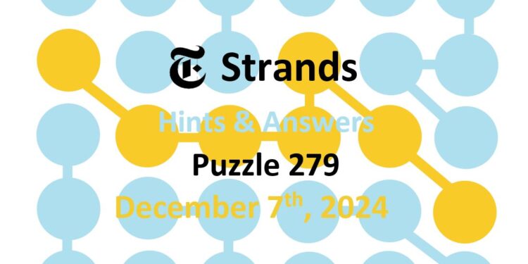 Daily Strands 279 Answers Today - 7th December 2024