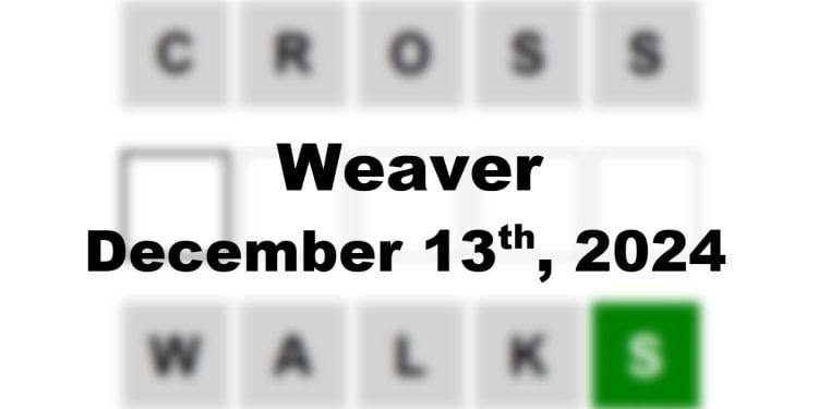 Daily Weaver Answers - 13th December 2024