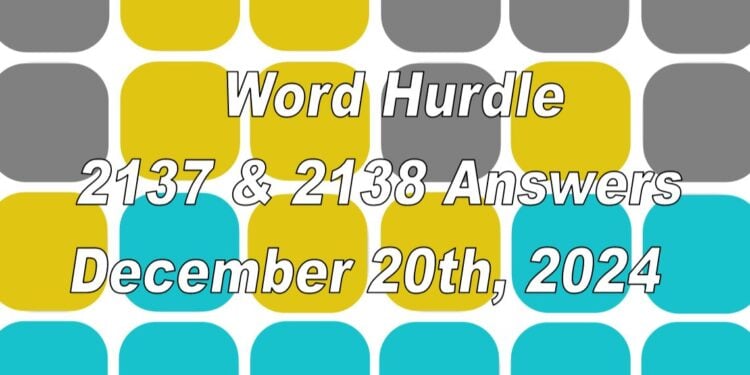 Word Hurdle #2137 & #2138 - 20th December 2024