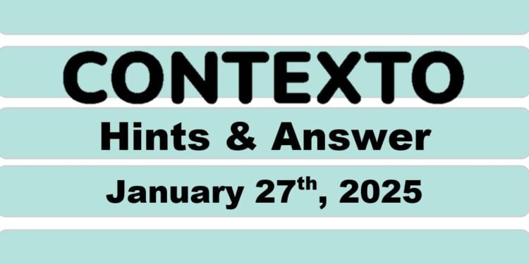 Daily Contexto 862 - January 27th 2025