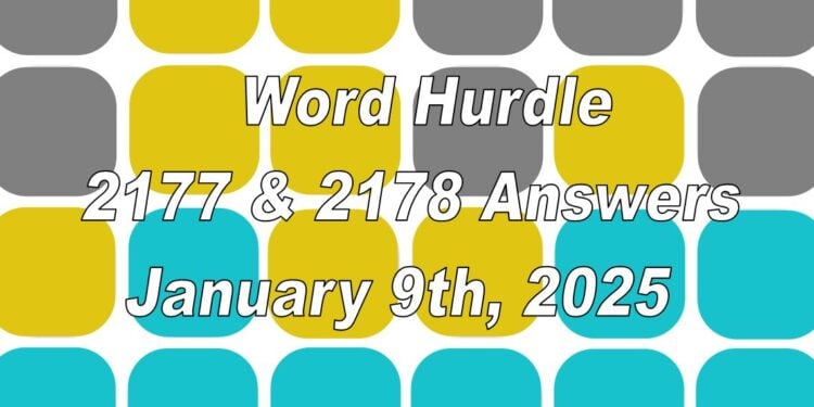 Word Hurdle #2177 & #2178 - 9th January 2025