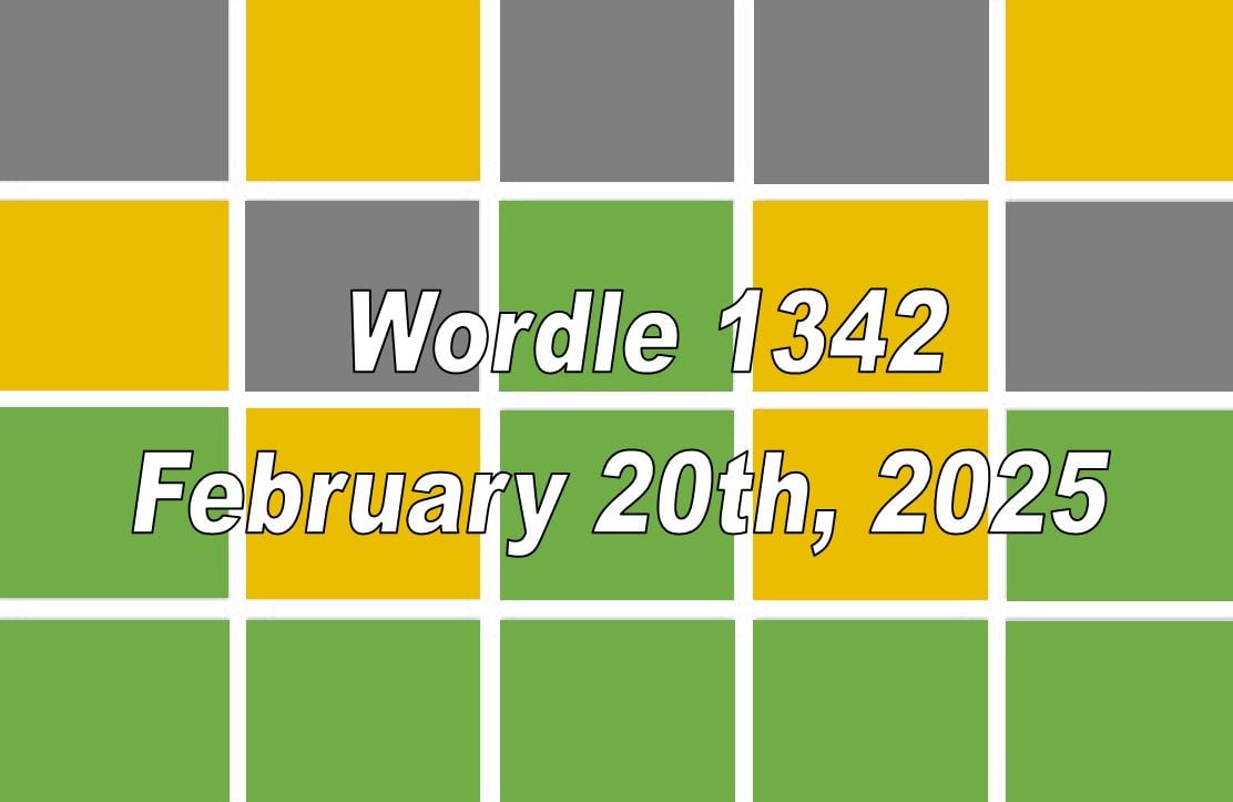 ‘Wordle’ Answer Today 1342 February 20th 2025 Hints and Solution (2