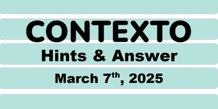 Daily Contexto 901- March 7th 2025