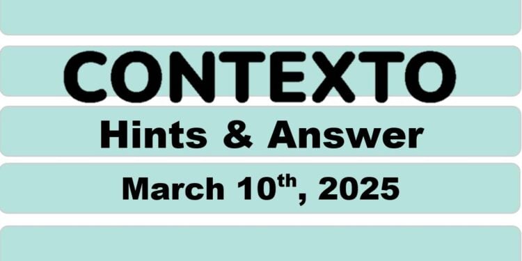 Daily Contexto 904 - March 10th 2025