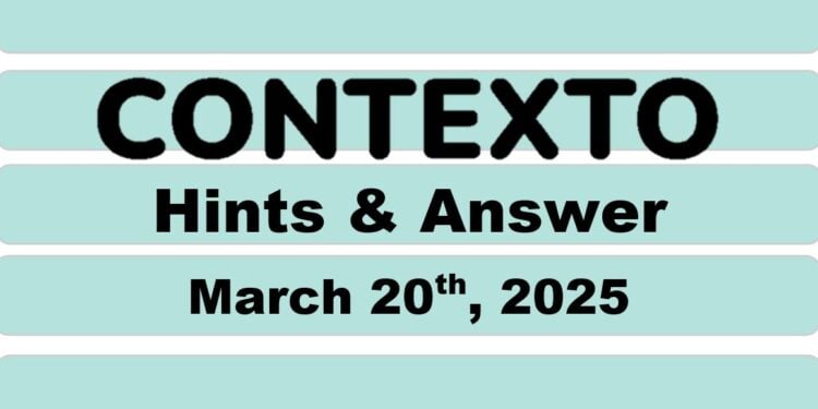 Daily Contexto 914 - March 20th 2025