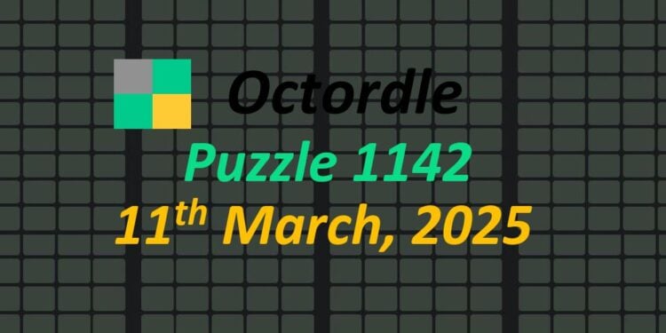 Daily Octordle 11th March 2025 Answers Today 1142