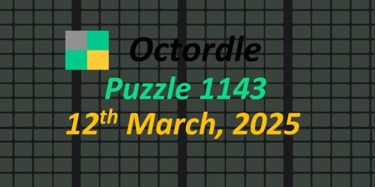 Daily Octordle 12th March 2025 Answers Today 1143