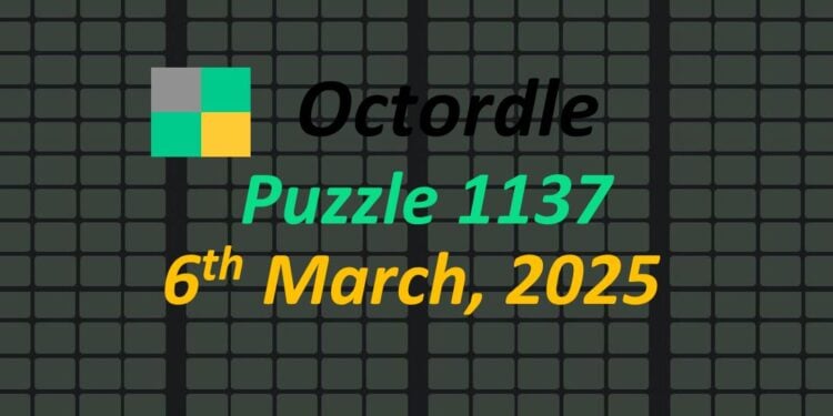 Daily Octordle 6th March 2025 Answers Today 1137