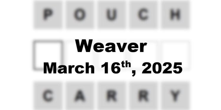 Daily Weaver Answers - 16th March 2025