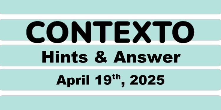 Daily Contexto 944 - April 19th 2025
