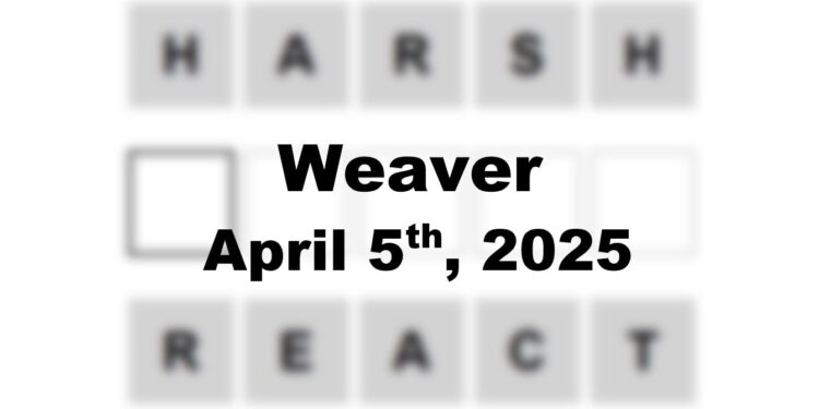 Daily Weaver Answers - 5th April 2025