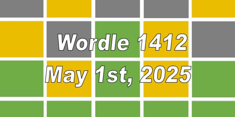 Daily Wordle 1412 - 1st May 2025
