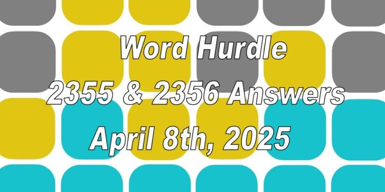 Word Hurdle #2355 & #2356 - 8th April 2025