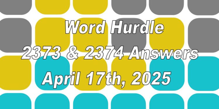 Word Hurdle #2373 & #2374 - 17th April 2025