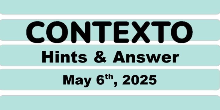 Daily Contexto 961 - May 6th 2025