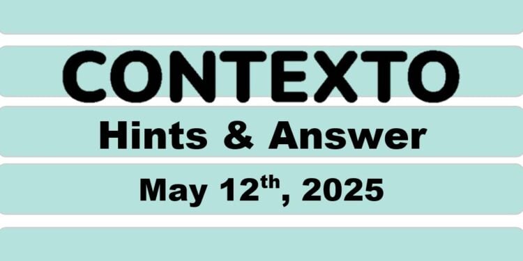 Daily Contexto 967 - May 12th 2025