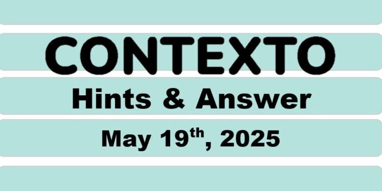 Daily Contexto 974 - May 19th 2025