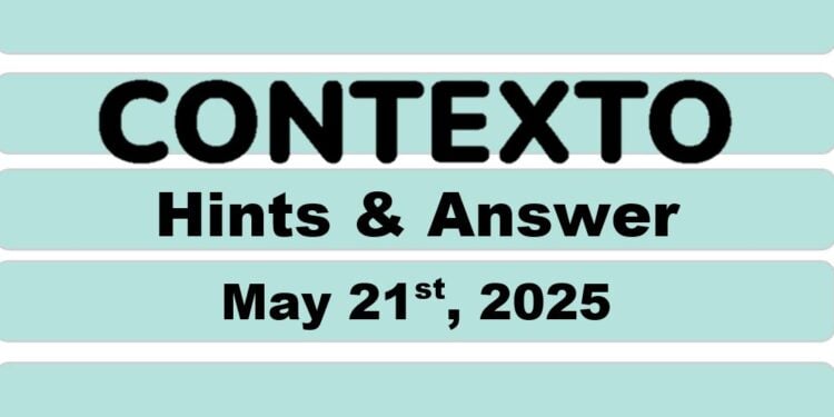 Daily Contexto 976 - May 21st 2025