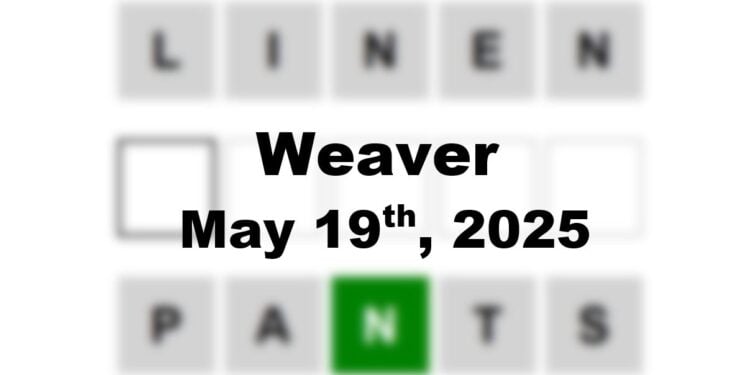 Daily Weaver Answers - 19th May 2025