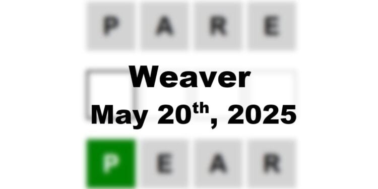 Daily Weaver Answers - 20th May 2025