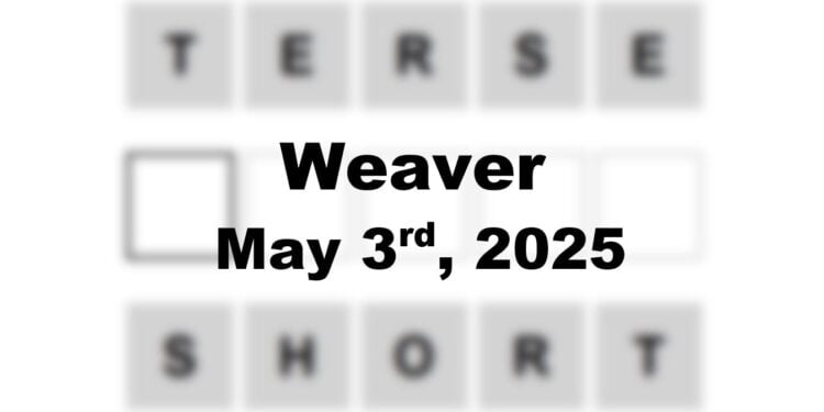 Daily Weaver Answers - 3rd May 2025