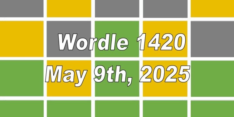 Daily Wordle 1420 - 9th May 2025