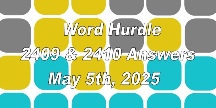 Word Hurdle #2409 & #2410 - 5th May 2025