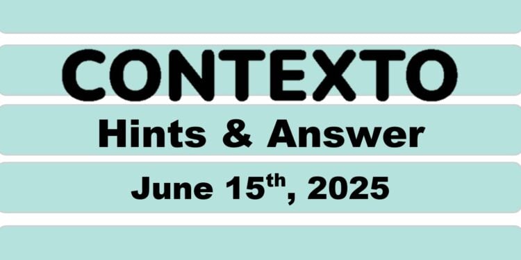 Daily Contexto 1001 - June 15th 2025