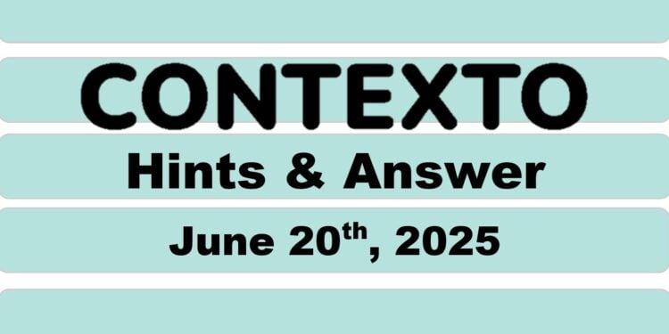 Daily Contexto 1006 - June 20th 2025