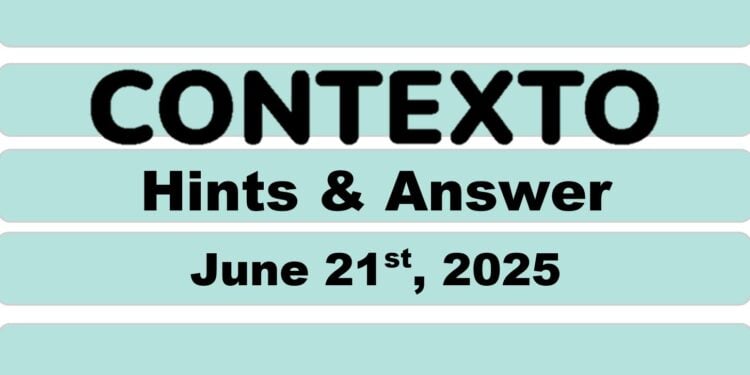 Daily Contexto 1007 - June 21st 2025